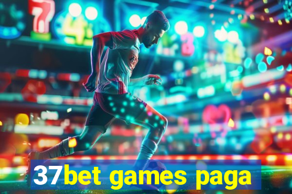 37bet games paga